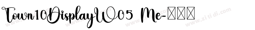 Town10DisplayW05 Me字体转换